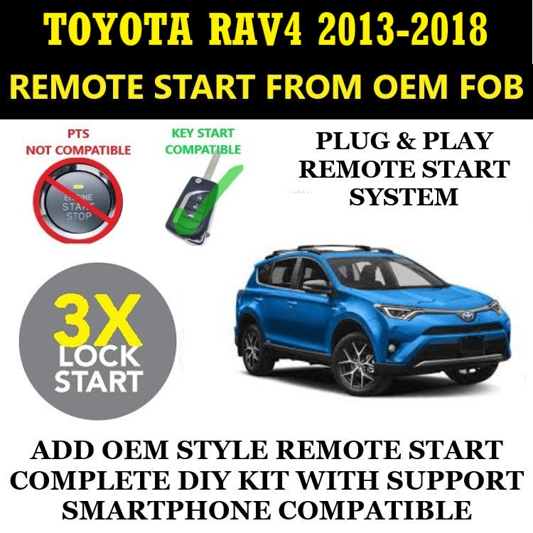 3X LOCK Plug &amp; Play Remote Start 2013-2018 TOYOTA RAV4 Key Start