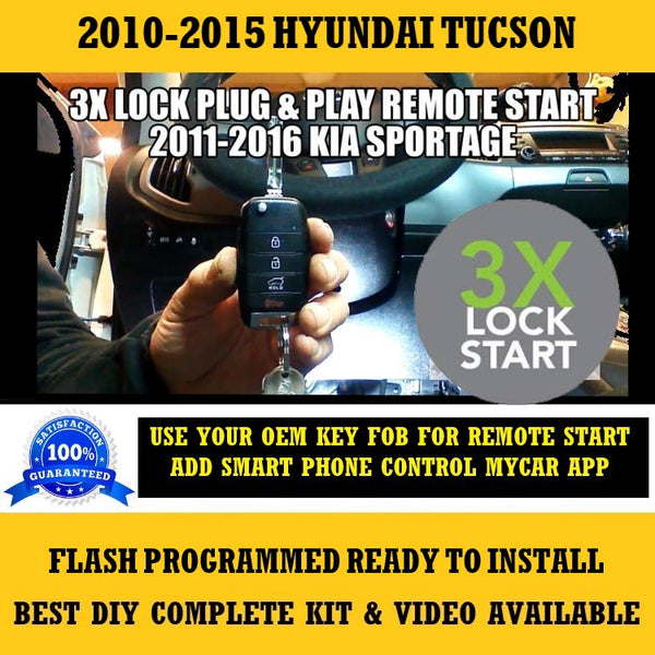 3X Lock Plug and Play Remote Start 2010-2015 Hyundai Tucson Key Start | FORTIN